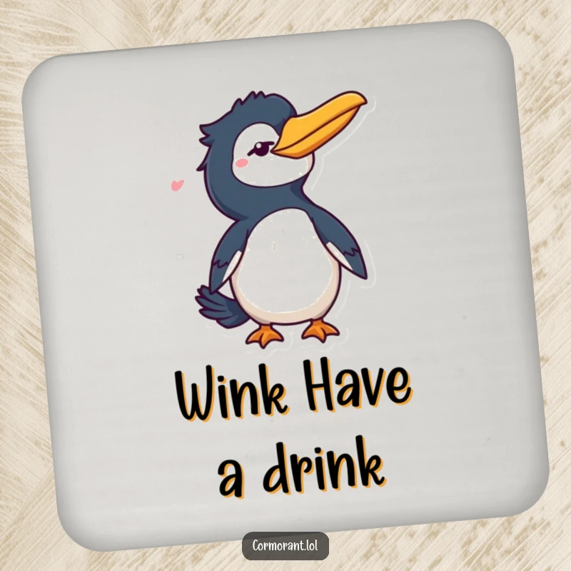 Funny Cormorant Coaster: A charming bird character winking playfully and flicking its tail, perfect for protecting surfaces with style.
