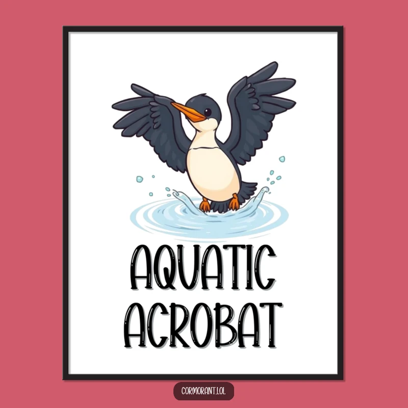 Funny Cormorant Aquatic Joy Poster - Hilarious Bird Art & Decor Gift!