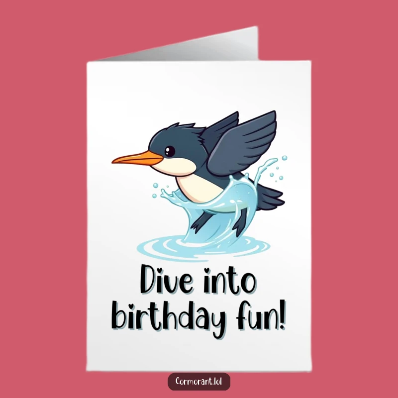 Free Printable Birthday Card: Diving Cormorant Splash Funny Downloadable Gift