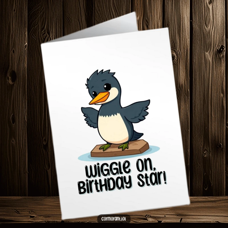 Funny free printable birthday card: a kawaii cormorant does a silly wiggle on a dock, looking very pleased.